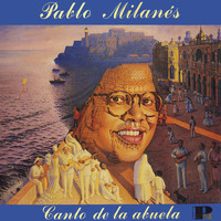Pablo Milanés - Canto De La Abuela