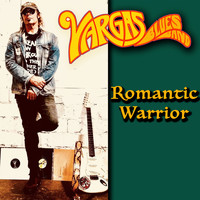 Vargas Blues Band - Romantic Warrior