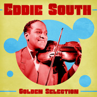 Eddie South - Golden Selection (Remastered)