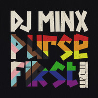 DJ Minx - Purse First