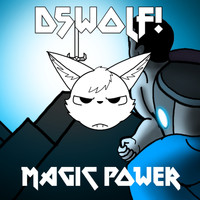 D5wolf! / - Magic Power