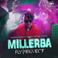 Fly Project - Millerba (Moonsound & Cristi Nitzu Remix)