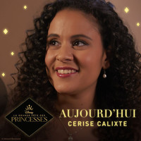 Cerise Calixte - Aujourd'hui