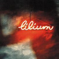 Lilium - Transmissions Of All The Goodbyes