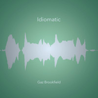 Gaz Brookfield - Idiomatic
