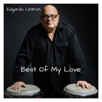 Edgardo Cintron - Best of My Love