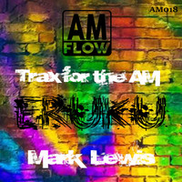 Mark Lewis - Eruku
