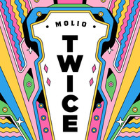 Molio - Twice