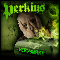 Perkins - Heavywake (Explicit)