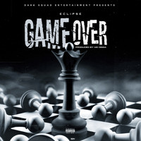 Eclipse - Game Over (Explicit)
