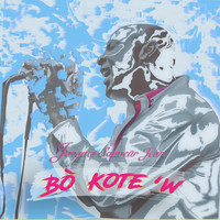 Jacques Sauveur Jean - Bò Kote W (Explicit)