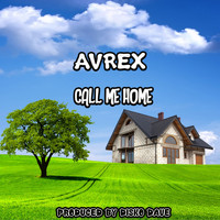 Avrex - Call Me Home