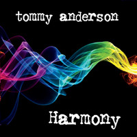 Tommy Anderson - Harmony