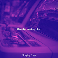 Sleeping Beats - Music for Reading - Lofi
