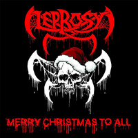 Leprosy - Merry Christmas to All
