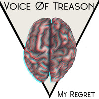 Voice of Treason - My Regret