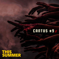 This Summer - Cantus #9