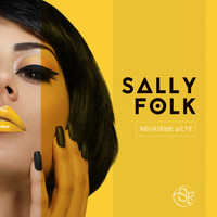 Sally folk - Deuxième acte