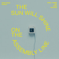 Hess Is More - The Sun Will Shine on the Assembly Line