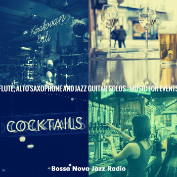 Bossa Nova Jazz Radio - Flute, Alto Saxophone and Jazz Guitar Solos - Music for Events
