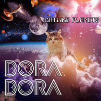 Bora Bora - Catlike Planets