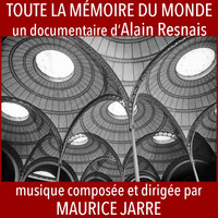 Maurice Jarre - Toute la mémoire du monde (Original 1957 movie soundtrack)
