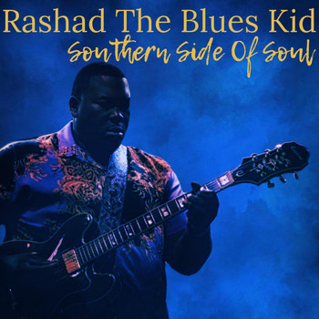 Rashad The Blues Kid - Southern Side of Soul