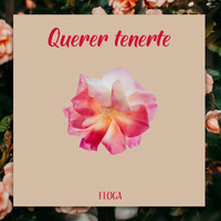 Floga - Querer Tenerte