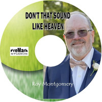 Roy Montgomery - Don't That Sound Like Heaven