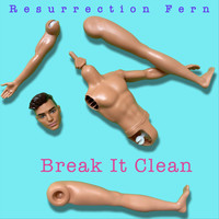 Resurrection Fern - Break It Clean