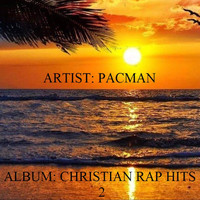 Pacman - Christian Rap Hits 2
