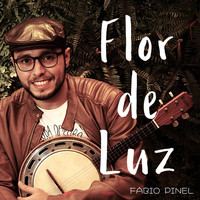 Fábio Pinel - Flor de Luz
