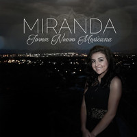 Miranda - Joven Nuevo Mexicana