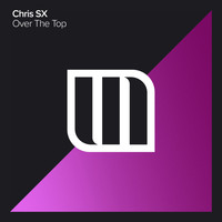 Chris SX - Over The Top