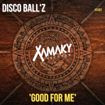 Disco Ball'z - Good For Me