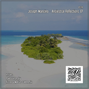 Joseph Mancino - Anciestral Reflections EP