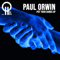 Paul Orwin - Put Your Hands Up