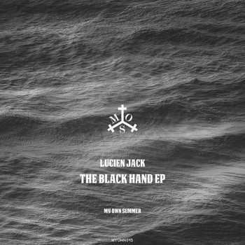 Lucien Jack - The Black Hand EP