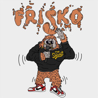 Frisko - The Shiznit (Explicit)