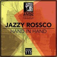 Jazzy Rossco - Hand In Hand