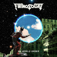 Firing Squad - No World Order