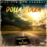 Dolla Plaza - Parole Model 2 the Book (Explicit)