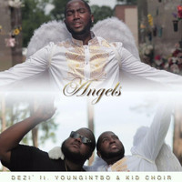 Dezi' - Angels (feat. Youngintbo & Kidchoir)
