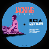 Rick Silva - Since I Came