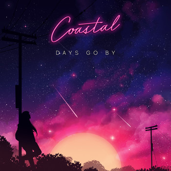 Coastal - Days Go By