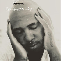 Ronnie - Cry Myself to Sleep