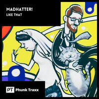 Madhatter! - Like That