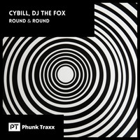 Dj The Fox - Round & Round (feat. Cybill)
