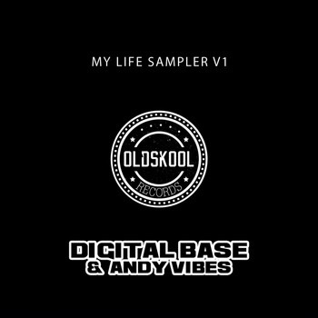 Digital Base, Andy Vibes - My Life Sampler v1