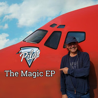 Pilot - The Magic EP